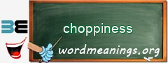 WordMeaning blackboard for choppiness